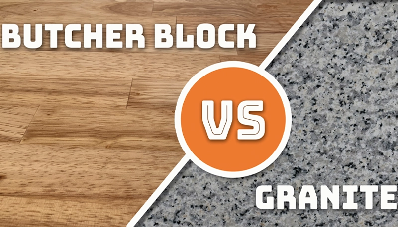 Granite vs Butcher Block Countertops – Warmth vs Durability